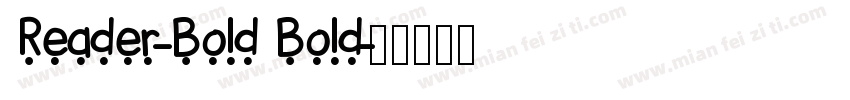 Reader-Bold Bold字体转换